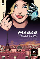 Manon, échec au roi, Échec au roi