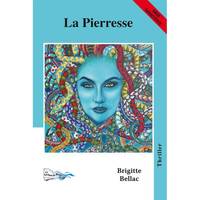 La pierresse, Thriller