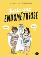 Juste une endométriose