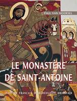 La Peinture murale chez les Coptes., 3, Les peintures du monastere de saint antoine pres de la mer rouge texte et planch