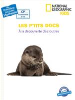 Les p'tits docs - National Geographic Kids - À la découverte des loutres