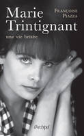 Marie Trintignant, Une vie brisée