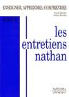 Les entretiens Nathan. Acte 4 enseigner apprendre comprendre