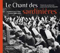 Le chant des sardinières, Chants des ouvrières des conserveries du pays bigouden et chants de pont-l'abbé lambour (1860-1960)