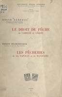 Le droit de pêche de l'abbaye de Lérins, Suivi de Les pêcheries de La Napoule et de Mandelieu