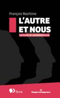 L'Autre et nous, Racisme et antisémitisme