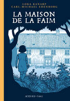 La Maison de la faim, Une histoire de fantômes