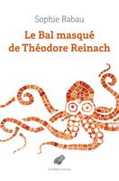 Le Bal masqué de Théodore Reinach
