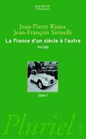 La France d'un siècle à l'autre, Tome I, 1914-2000