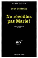 Ne réveillez pas Marie !