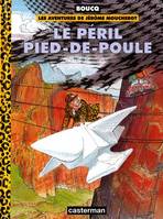 Les aventures de Jérôme Moucherot., 3, Jerome moucherot - le peril pied-de-poule