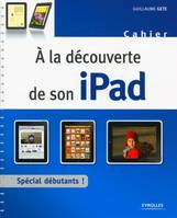 À la découverte de son iPad, Cahier d'exercices