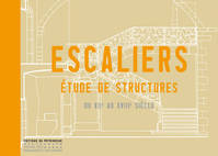 Escaliers, XIIe-XIXe siècles, étude de structures du XIIe au XVIIIe siècle