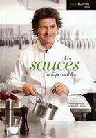 Les sauces indispensables - Guy Martin