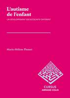 1, L'autisme de l'enfant. Un développement sociocognitif différent, Un développement sociocognitif différent