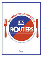 Les routiers - Les meilleures recettes