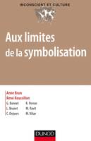 Aux limites de la symbolisation - Désymbolisation et asymbolisation, Désymbolisation et asymbolisation