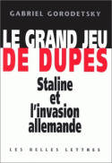 Le Grand Jeu de dupes, Staline et l'invasion allemande