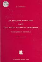 La fonction financière dans les caisses d'épargne ordinaires