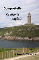 Compostelle, le chemin anglais