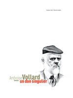 Ambroise Vollard - Un don singulier