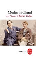 Le procès d'Oscar Wilde / l'homosexualité en accusation, L'Homosexualité en accusation