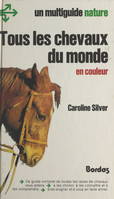 Tous les chevaux du monde en couleurs