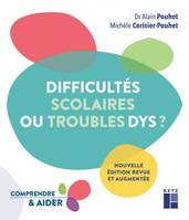 Difficultés scolaires ou troubles Dys ?