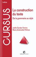 La construction du texte - De la grammaire au style, De la grammaire au style