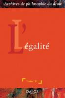 L'égalité - Tome 51, Archives de philosophie du droit