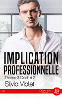 Implication personnelle, Thorne & Dash #2