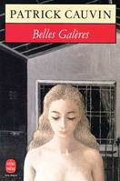 Belles galères, roman