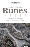 Le grand livre des runes, Initiation et voyage vers la lumière du nord