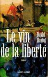 Le vin de la liberté, roman