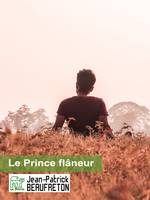 Le Prince flâneur