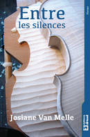 Entre les silences, Roman historique