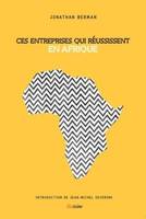 Ces entreprises qui réussissent en Afrique