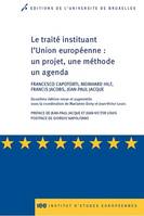 Le traité instituant l'Union européenne, Un projet, une méthode, un agenda