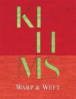 Kilims Warp & Weft /anglais