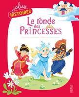 Jolies histoires La ronde des princesses