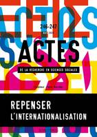 Actes de la recherche en sciences sociales Actes de la recherche en sciences sociales, n° 246-247. R