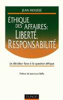 Éthique des affaires, liberté, responsabilité