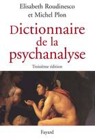 Dictionnaire de la psychanalyse, 3e édition
