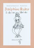 Joséphine Baker, la danse libérée, la danse libérée