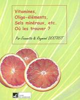 Vitamines sels minéraux oligo-éléments