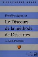 Premières leçons sur « Le Discours de la méthode » de Descartes