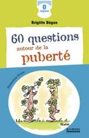 60 questions autour de la puberté