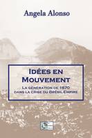 Idées en mouvement, La génération de 1870 dans la crise du Brésil-Empire