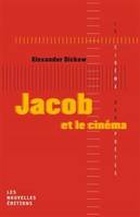 Jacob et le cinéma