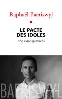 Le Pacte des Idoles, Trois essais girardiens